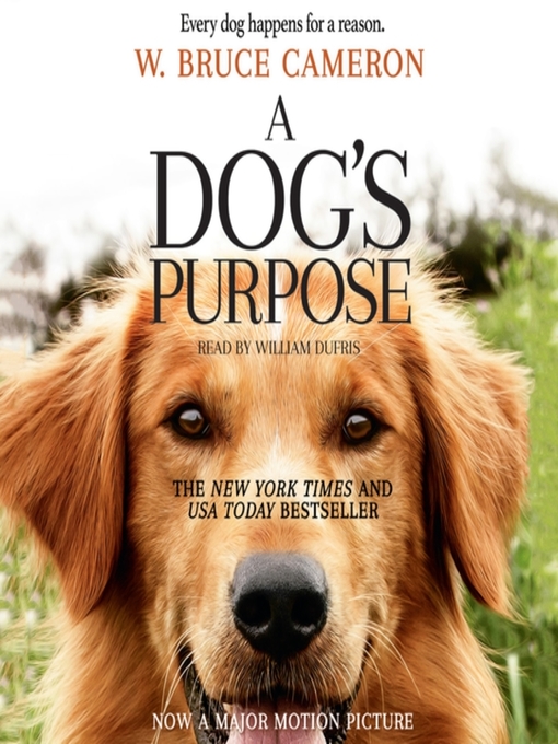 Title details for A Dog's Purpose by W. Bruce Cameron - Wait list